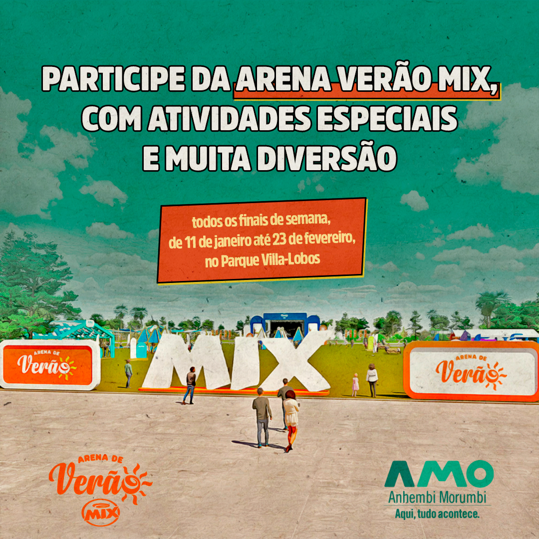 Espaço AMO na Arena Verão Mix. Participe!!