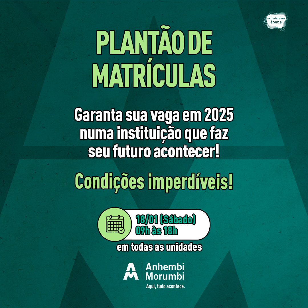 Plantão de matrículas Anhembi Morumbi: não perca a oportunidade de garantir sua vaga!